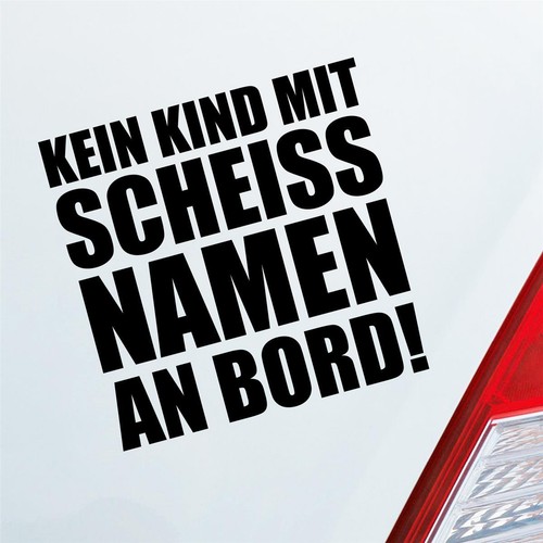 Auto aufkleber kein kind mit - auto,
